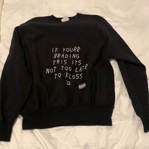 NEVER WORN Dental pun sweatshirt